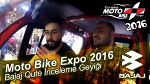 Moto-Bike-Expo-2016-Bajaj-Qute-İnceleme-Geyiği-(Dualvlog)