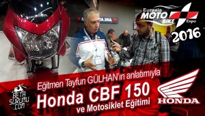honda-cbf-150-ve-motosiklet-egitimi-tayfun-gulhan-roportaji-moto-bike-expo-2016